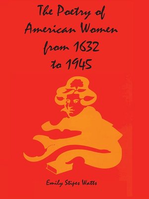 cover image of The Poetry of American Women from 1632 to 1945